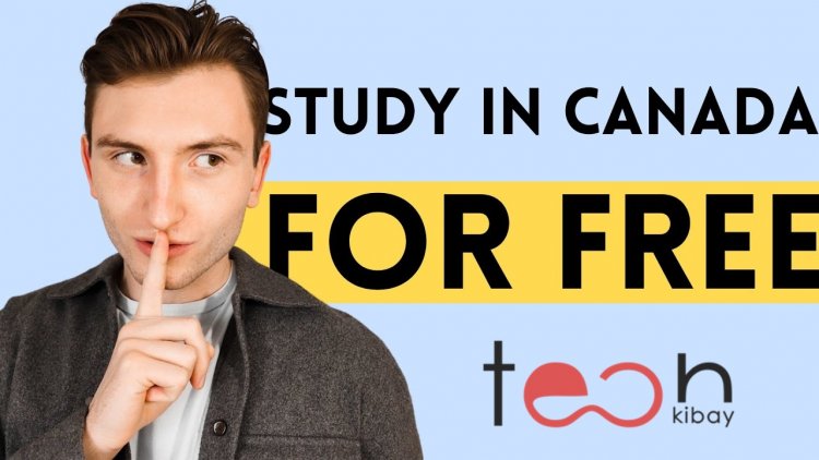 How to Study in Canada for Free in 2022 (9 Steps)
