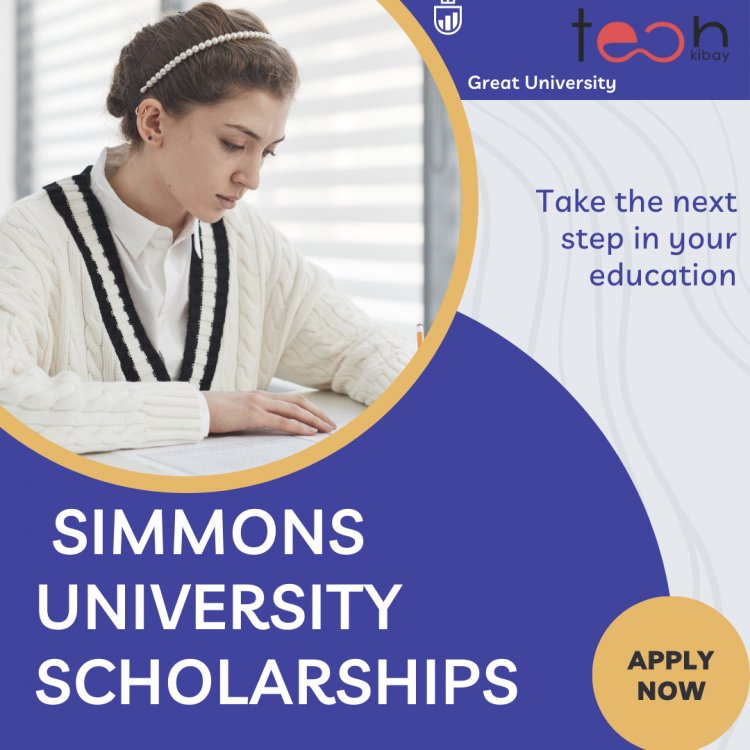 Applying for Simmons University Scholarships: The Kotzen Scholarships