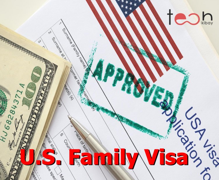 How to Apply for a U.S. Family Visa