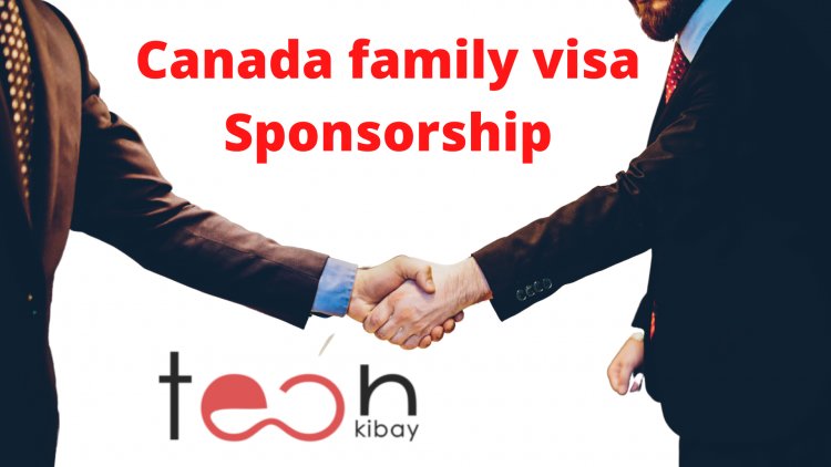 How to Apply For Canada family visa Sponsorship