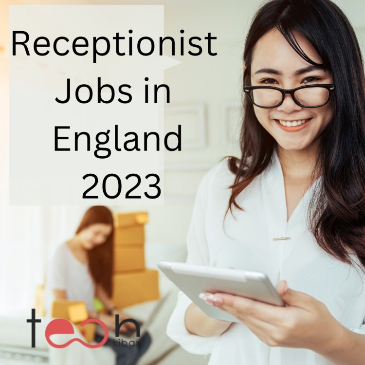 Receptionist Jobs in England 2023 – Submit Your Resume (CV) Today and Start Getting Interviews Tomorrow!