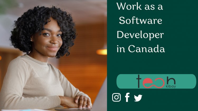 Work as a Software Developer in Canada - The Best Place to Work for those Who Want to Make a Difference