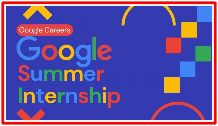Google Summer Internship 2023: Apply Now and Receive a $3300 Stipend!