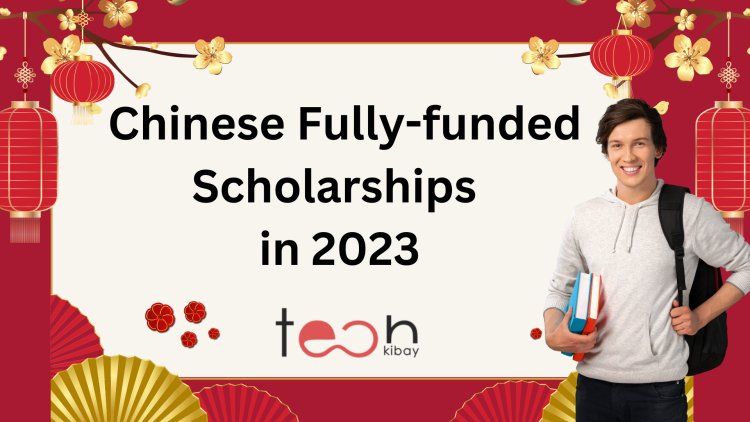 Admissions Open for Chinese Fully-funded Scholarships in 2023 – No IELTS Required!