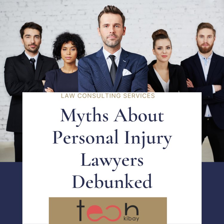 5 Common Myths About Personal Injury Lawyers Debunked